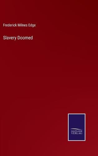 Slavery Doomed