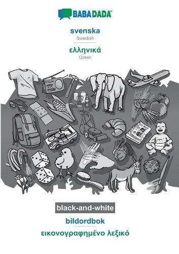 Cover image for BABADADA black-and-white, svenska - Greek (in greek script), bildordbok - visual dictionary (in greek script): Swedish - Greek (in greek script), visual dictionary