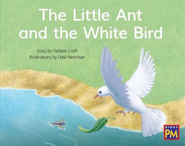 Cover image for The Little Ant and the White Bird: Leveled Reader Blue Fiction Level 10 Grade 1