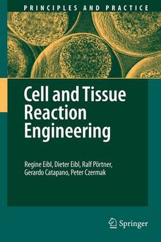 Cell and Tissue Reaction Engineering