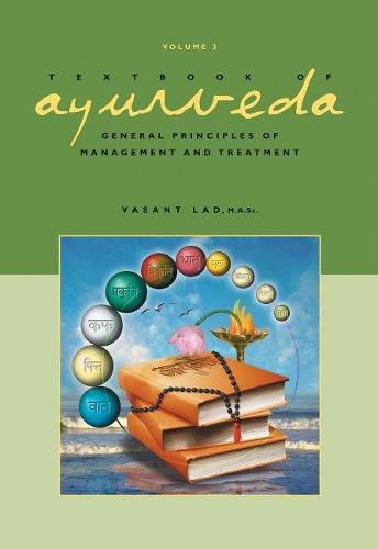 Cover image for Textbook of Ayurveda: Volume 3 -- General Principles of Management and Treatment