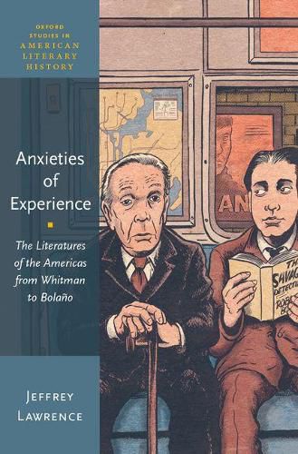 Cover image for Anxieties of Experience: The Literatures of the Americas from Whitman to Bolano