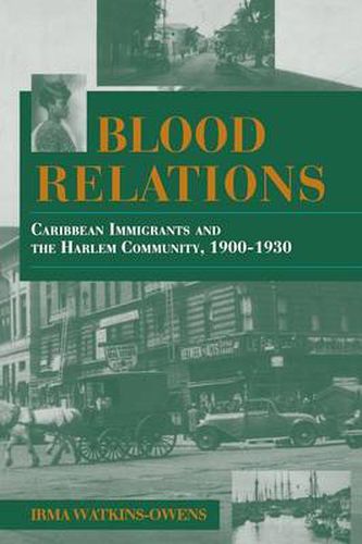 Cover image for Blood Relations: Caribbean Immigrants and the Harlem Community, 1900-1930