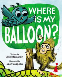 Cover image for Where Is My Balloon?
