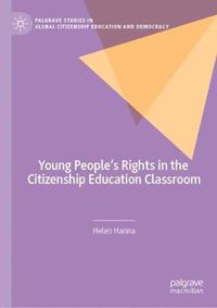 Cover image for Young People's Rights in the Citizenship Education Classroom