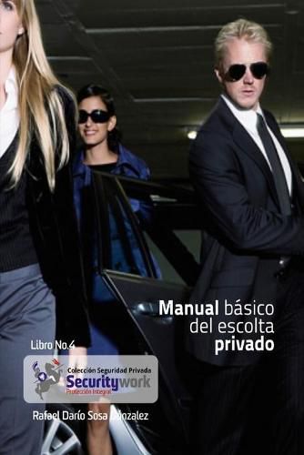 Cover image for Manual Basico del Escolta Privado: Manual Basico Escolta