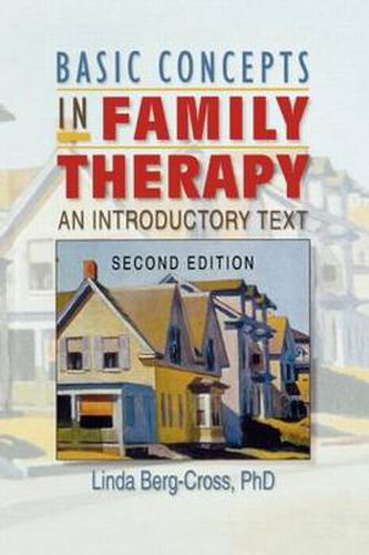 Cover image for Basic Concepts in Family Therapy: An Introductory Text, Second Edition