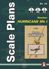 Cover image for Scale Plans No. 26: Hawker Hurricane Mk I