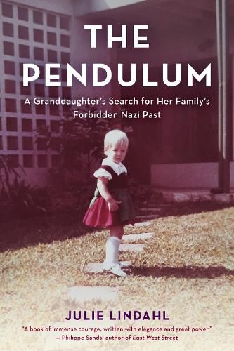 Cover image for The Pendulum: A Granddaughter's Search for Her Family's Forbidden Nazi Past