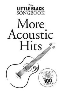 Cover image for The Little Black Songbook: More Acoustic Hits