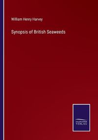 Cover image for Synopsis of British Seaweeds