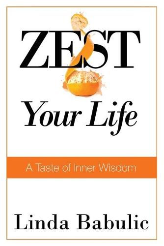 Cover image for ZEST Your Life: A Taste of Inner Wisdom