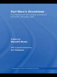 Cover image for Karl Marx's Grundrisse: Foundations of the critique of political economy 150 years later