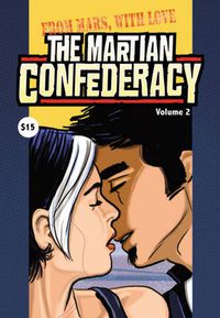 Cover image for The Martian Confederacy: From Mars with Love