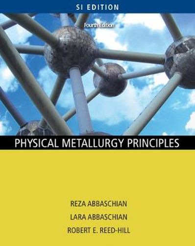 Cover image for Physical Metallurgy Principles - SI Version