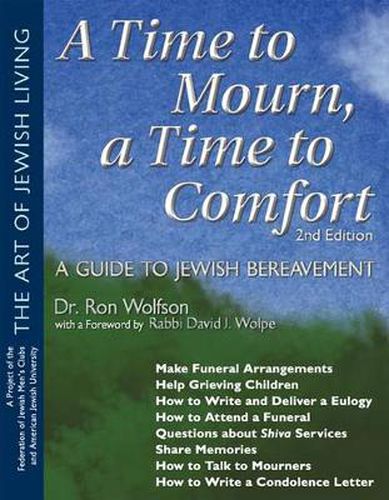 Cover image for A Time To Mourn, a Time To Comfort (2nd Edition): A Guide to Jewish Bereavement