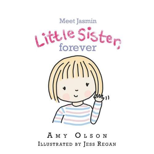 Cover image for Meet Jasmin Little Sister, Forever