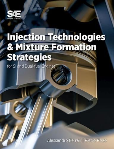 Injection Technologies and Mixture Formation Strategies For Spark Ignition and Dual-Fuel Engines