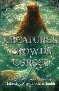 Cover image for Creatures, Crowns, & Curses