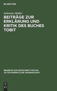 Cover image for Beitrage Zur Erklarung Und Kritik Des Buches Tobit