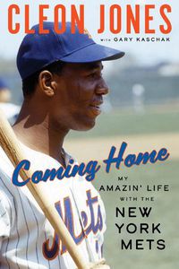 Cover image for Coming Home: My Amazin' Life with the New York Mets