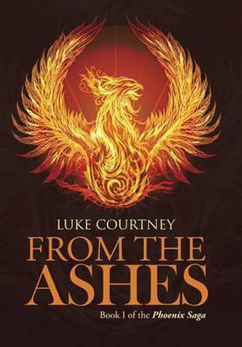 Cover image for From the Ashes: Book I of the Phoenix Saga