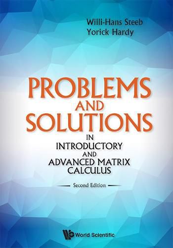 Cover image for Problems And Solutions In Introductory And Advanced Matrix Calculus