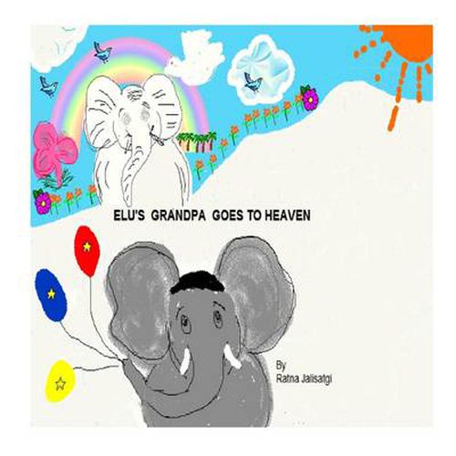 Cover image for Elu's Grandpa Goes to Heaven.