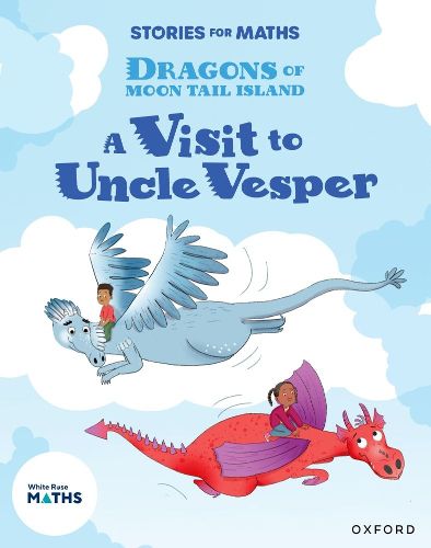 Cover image for Stories for Maths: Oxford Reading Level 8: A Visit to Uncle Vesper