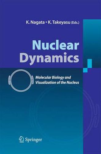 Cover image for Nuclear Dynamics: Molecular Biology and Visualization of the Nucleus