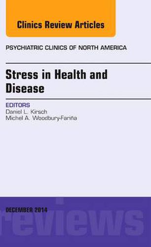 Cover image for Stress in Health and Disease, An Issue of Psychiatric Clinics of North America