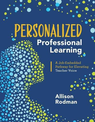 Cover image for Personalized Professional Learning: A Job-Embedded Pathway for Elevating Teacher Voice