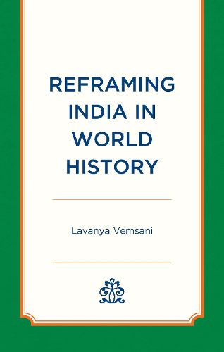 Cover image for Reframing India in World History