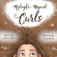 Cover image for Myleigh's Magical Curls