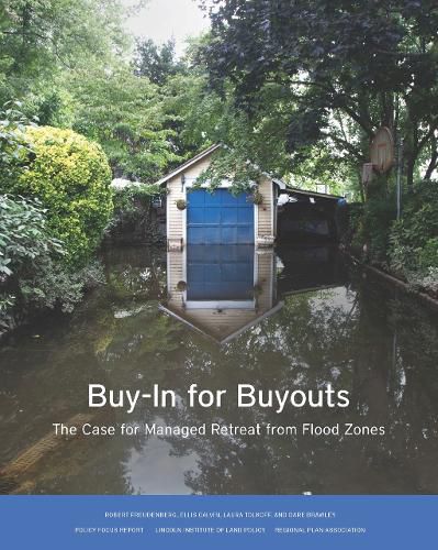 Buy-In for Buyouts - The Case for Managed Retreat from Flood Zones