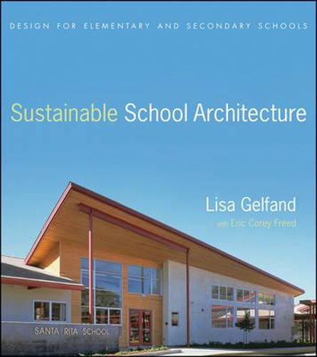 Cover image for Sustainable School Architecture: Design for Elementary and Secondary Schools