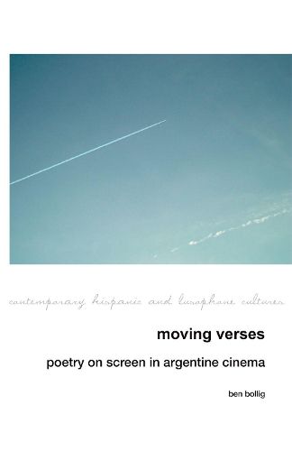 Cover image for Moving Verses: Poetry on Screen in Argentine Cinema