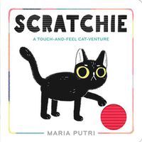 Cover image for Scratchie: A Touch-and-Feel Cat-Venture