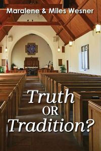 Cover image for Truth or Tradition?