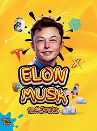 Cover image for Elon Musk Book for Kids