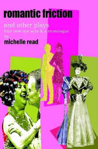 Cover image for Romantic Friction & Other Plays