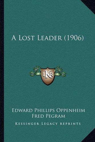 Cover image for A Lost Leader (1906)