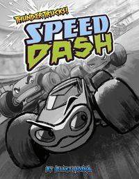 Cover image for Speed Dash: A Monster Truck Myth