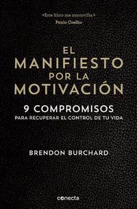 Cover image for El manifiesto por la motivacion /  The Motivation Manifesto