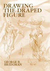 Cover image for Drawing the Draped Figure