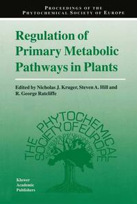 Cover image for Regulation of Primary Metabolic Pathways in Plants