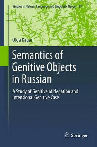 Semantics of Genitive Objects in Russian: A Study of Genitive of Negation and Intensional Genitive Case