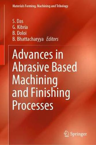 Cover image for Advances in Abrasive Based Machining and Finishing Processes