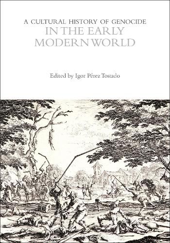 Cover image for A Cultural History of Genocide in the Early Modern World