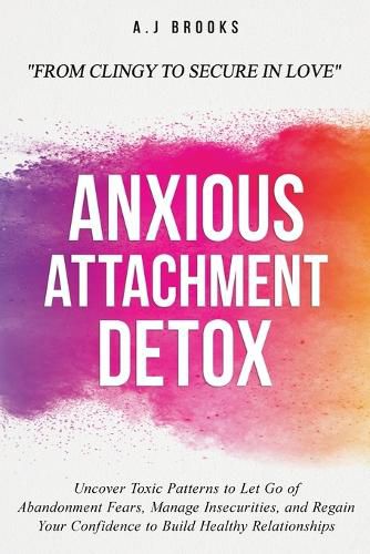 Cover image for Anxious Attachment Detox